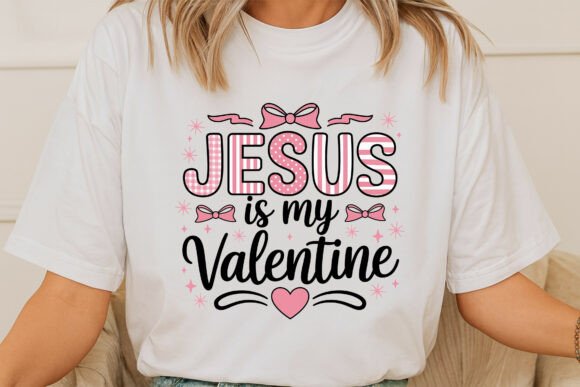Jesus is My Valentine: A Faith-Filled Heart for Modern Celebrations